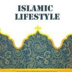 Islamc Lifestyle (مولفه ها و شاخص های سبک زندگی اسلامی)